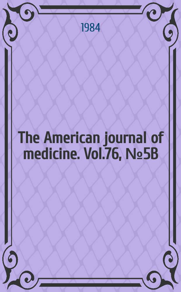 The American journal of medicine. Vol.76, №5B : Regional hemodynamics following captopril therapy