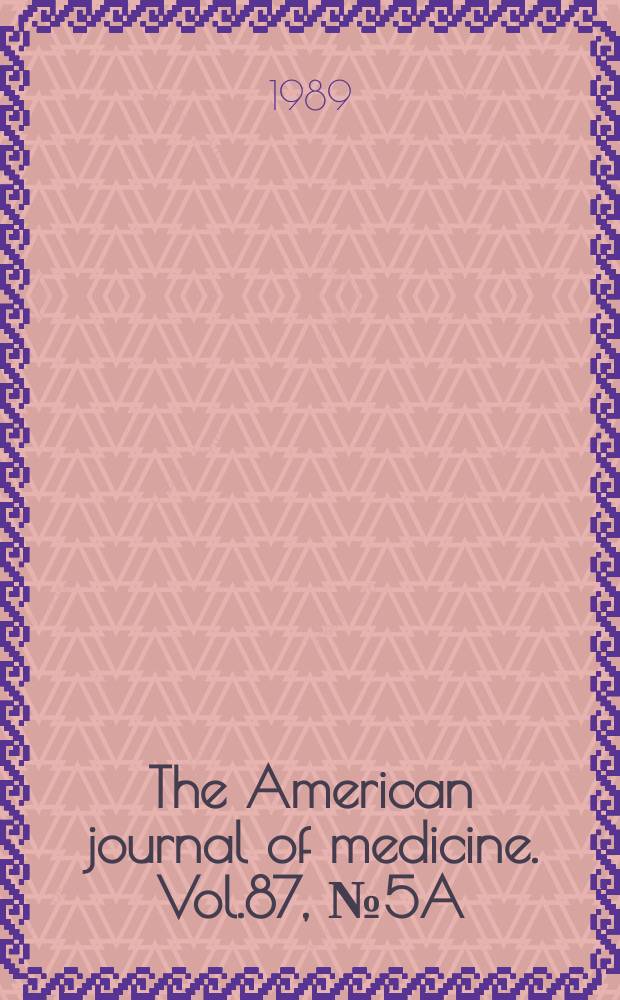 The American journal of medicine. Vol.87, №5A : Ciprofloxacin