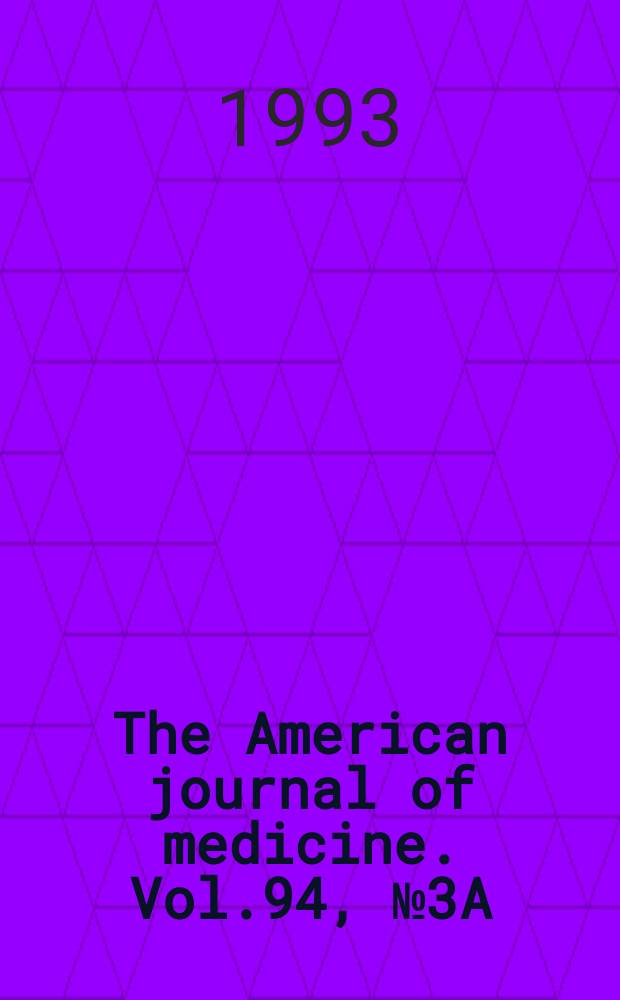 The American journal of medicine. Vol.94, №3A : Fleroxacin: a new once-a-day guinolone