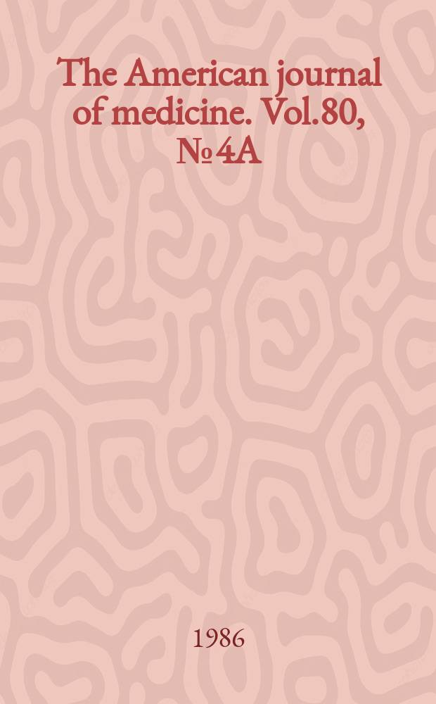 The American journal of medicine. Vol.80, №4A : Potassium, magnesium and cardiovascular morbidity