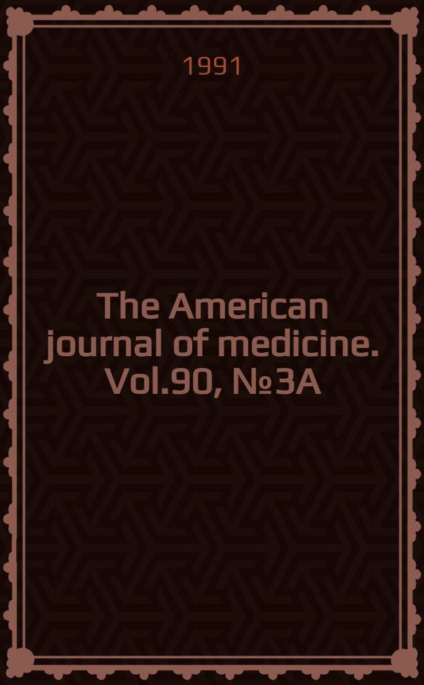 The American journal of medicine. Vol.90, №3A : European working party on high blood pressure in the elderly