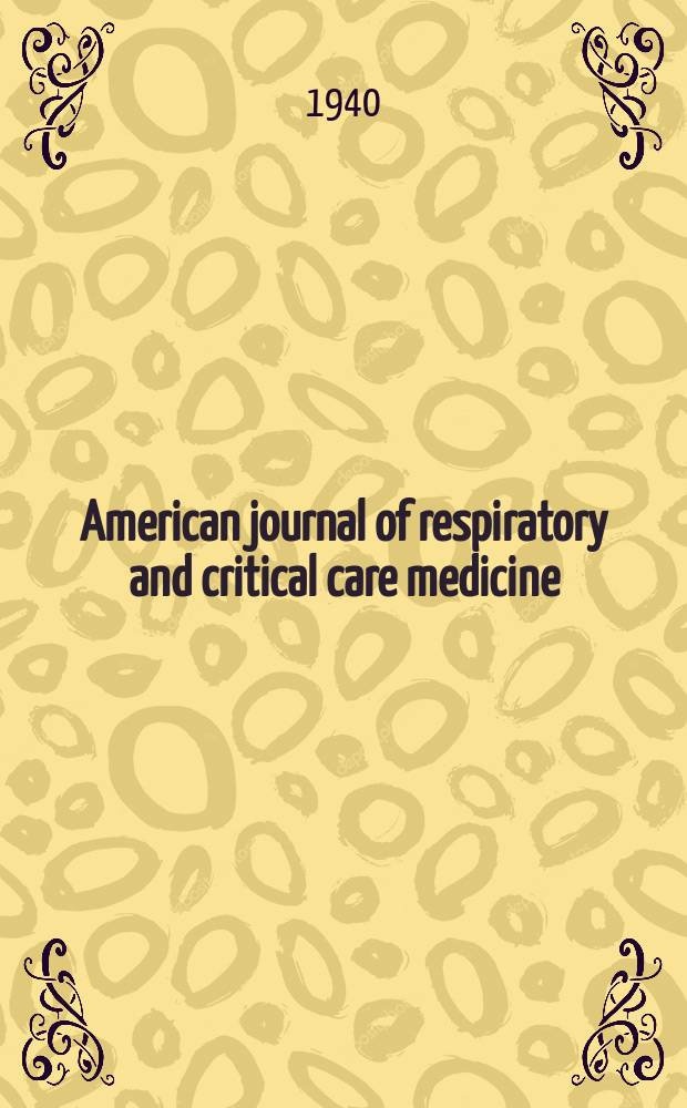 American journal of respiratory and critical care medicine : An offic. journal of the American thoracic soc., Med. sect. of the American lung assoc. Formerly the American review of respiratory disease. Vol.41, №6