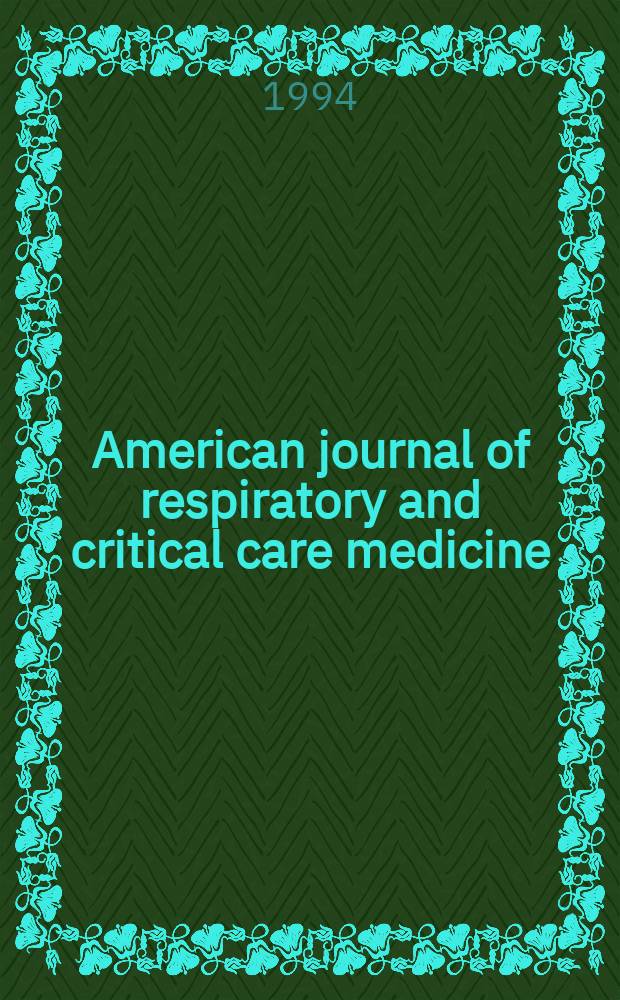 American journal of respiratory and critical care medicine : An offic. journal of the American thoracic soc., Med. sect. of the American lung assoc. Formerly the American review of respiratory disease. Vol.150, №6(Pt.2) : Proteases and anti-proteases