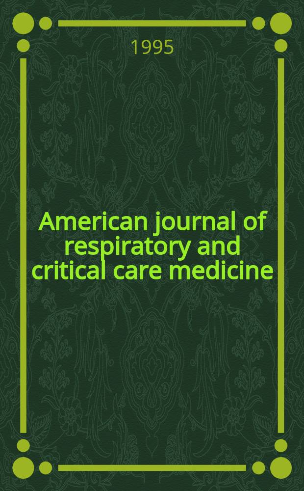 American journal of respiratory and critical care medicine : An offic. journal of the American thoracic soc., Med. sect. of the American lung assoc. Formerly the American review of respiratory disease. Vol.152, №4(Pt.2) : The Biology of viral infections