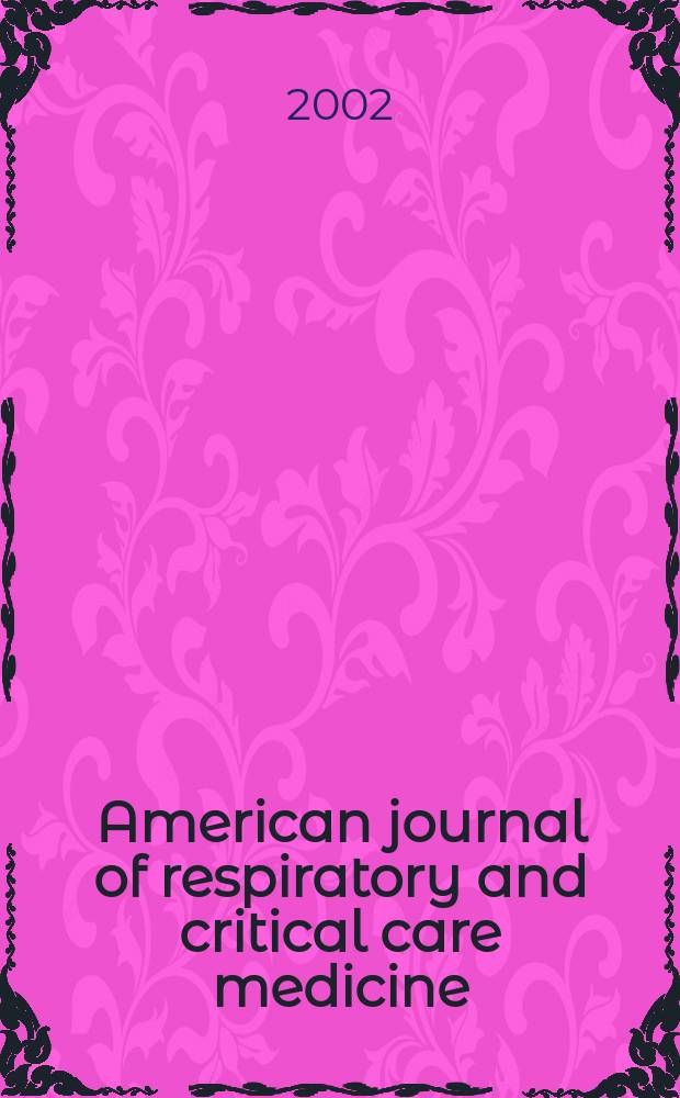 American journal of respiratory and critical care medicine : An offic. journal of the American thoracic soc., Med. sect. of the American lung assoc. Formerly the American review of respiratory disease. Vol.166, №10