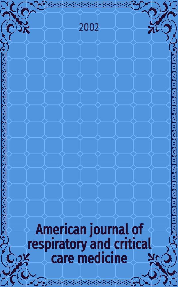 American journal of respiratory and critical care medicine : An offic. journal of the American thoracic soc., Med. sect. of the American lung assoc. Formerly the American review of respiratory disease. Vol.166, №11