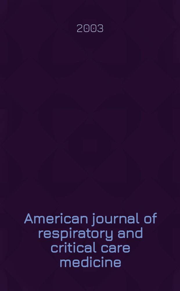 American journal of respiratory and critical care medicine : An offic. journal of the American thoracic soc., Med. sect. of the American lung assoc. Formerly the American review of respiratory disease. Vol.167, №8