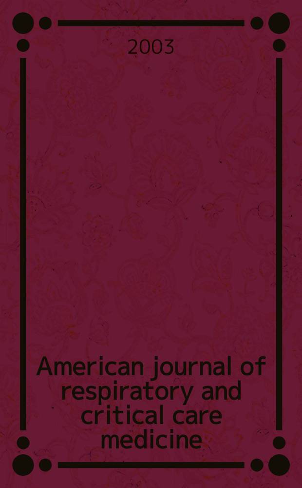 American journal of respiratory and critical care medicine : An offic. journal of the American thoracic soc., Med. sect. of the American lung assoc. Formerly the American review of respiratory disease. Vol.168, №8