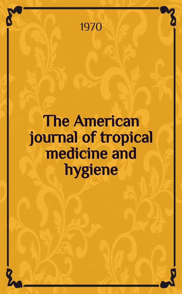 The American journal of tropical medicine and hygiene : Combining the American journal of tropical medicine and the Journal of the National malaria society Official organ of the American society of tropical medicine and hygiene. Vol.19, №6(P.2) : Catalogue of arthropod-borne viruses of the world