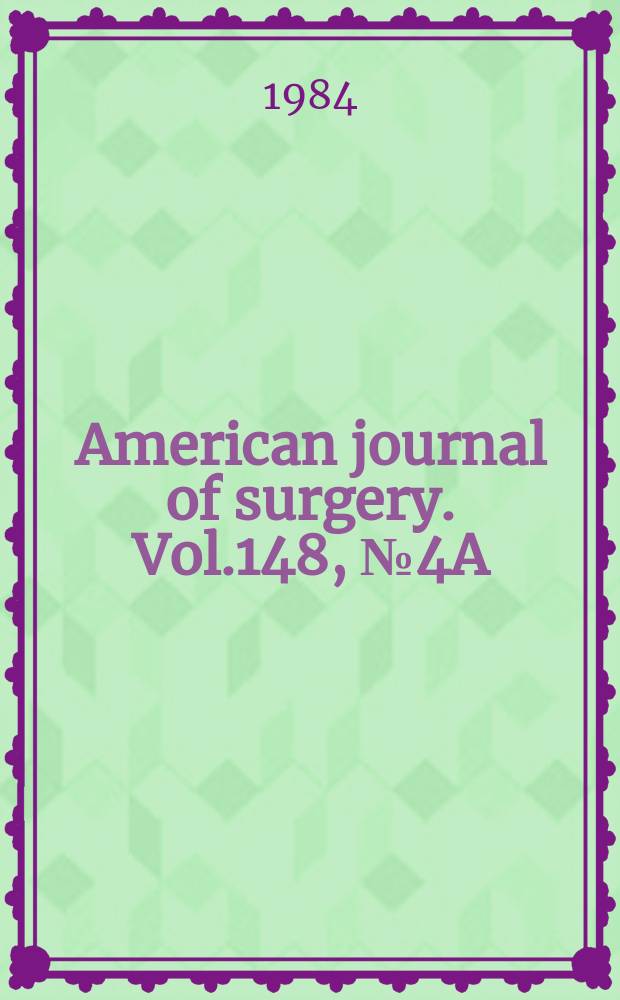 American journal of surgery. Vol.148, №4A : Symposium on ceftriaxone: 1985 a longacting cephalosporin. Montreux. 1983