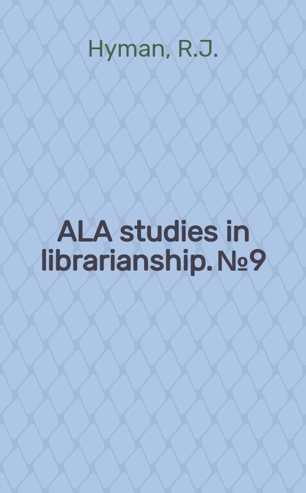 ALA studies in librarianship. №9 : Shelf access in libraries