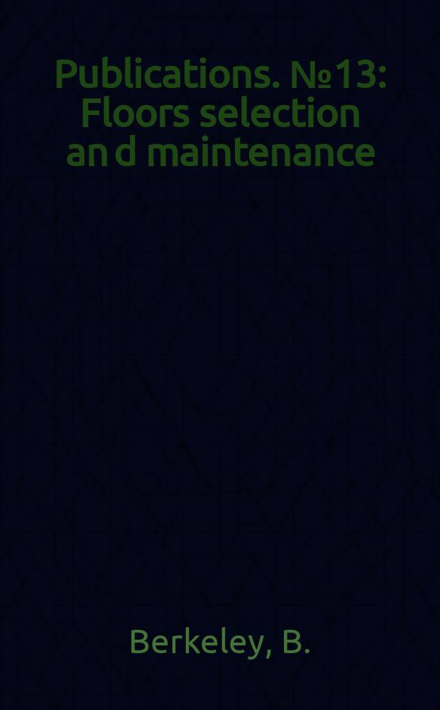 Publications. №13 : Floors selection an d maintenance