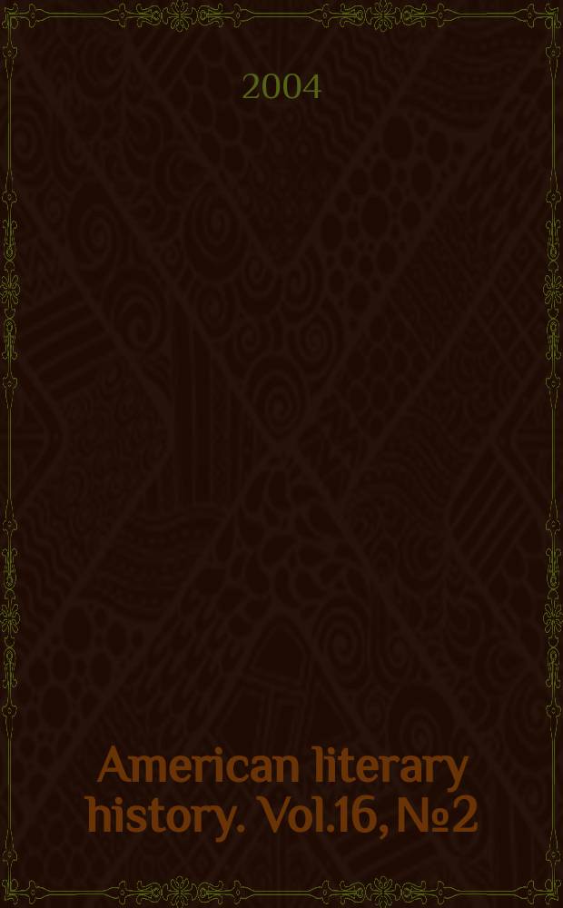 American literary history. Vol.16, №2