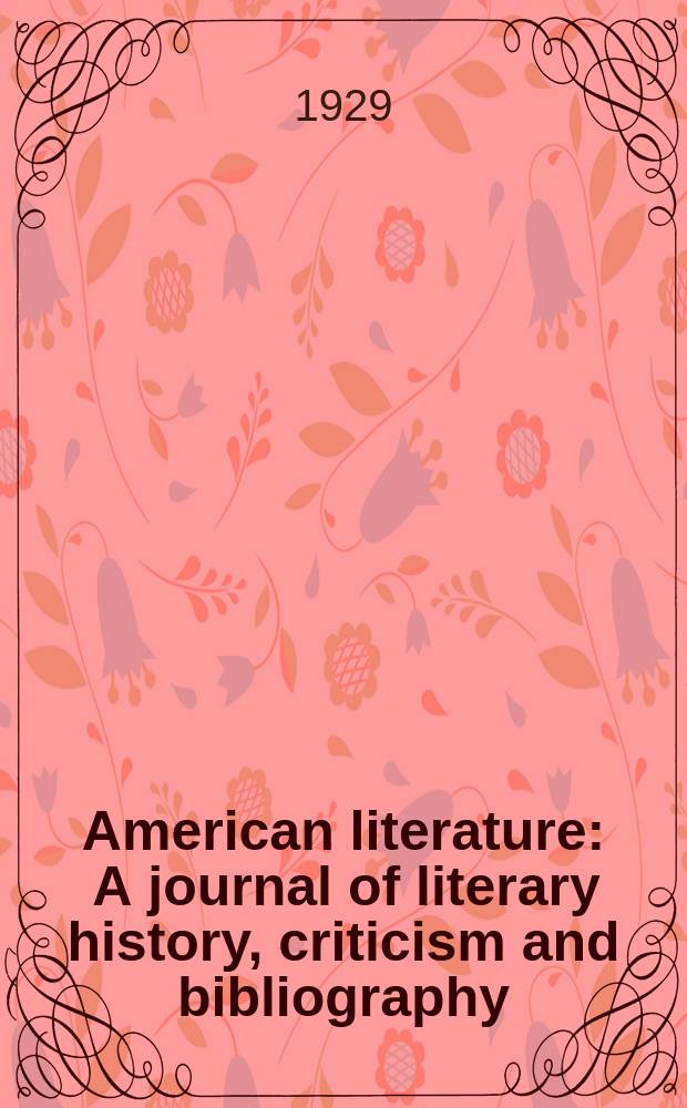 American literature : A journal of literary history, criticism and bibliography