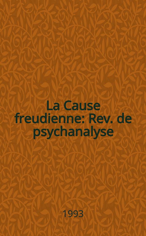 La Cause freudienne : Rev. de psychanalyse