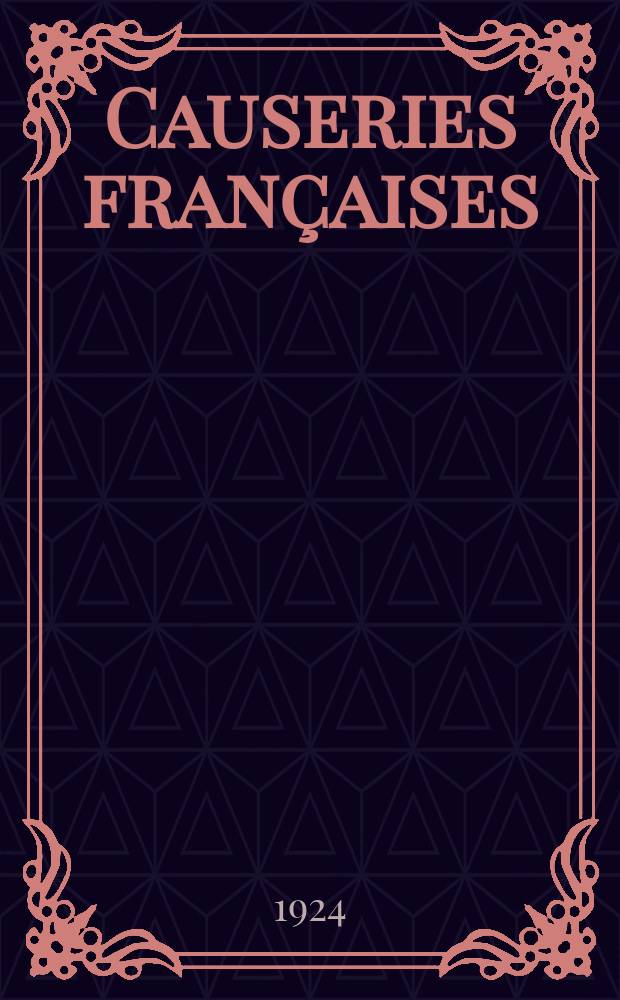 Causeries françaises : A travers la librairie Suppl. a la Bibliographie de la France. Année2 1923/1924, 5 : Le roman féminin: de George Sand à Colette