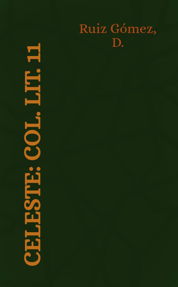 Celeste : Col. lit. 11 : Para que no se olvide du nombre