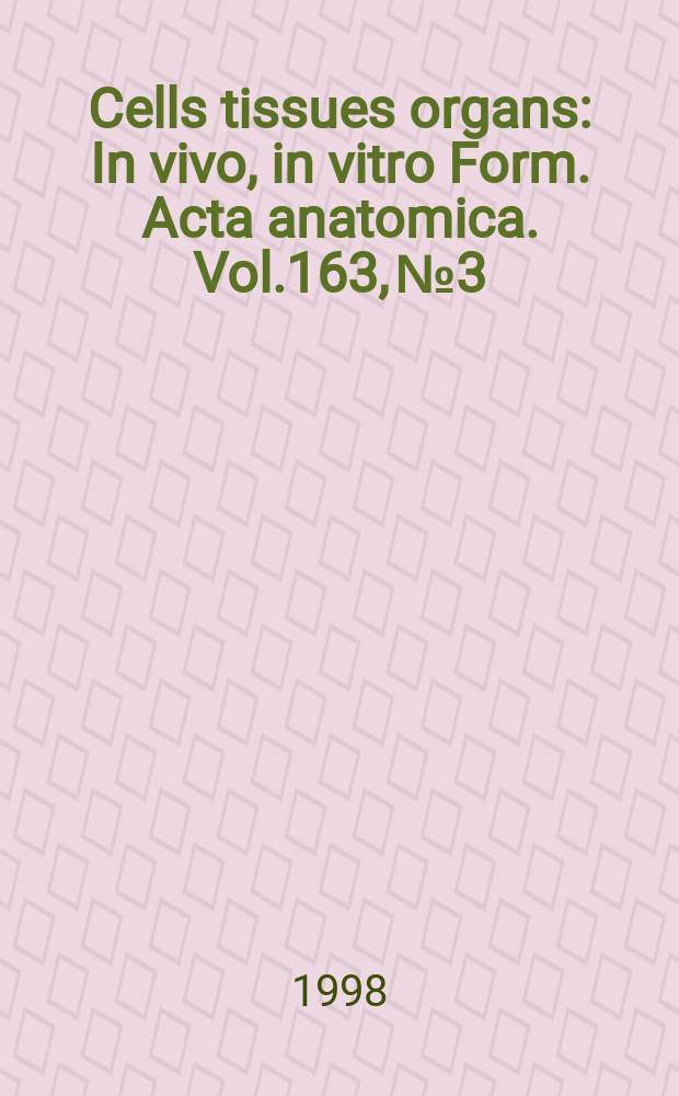 Cells tissues organs : In vivo, in vitro Form. Acta anatomica. Vol.163, №3 : Brainstem (pre)motor mechanisms and the stereotypy of motor patterns