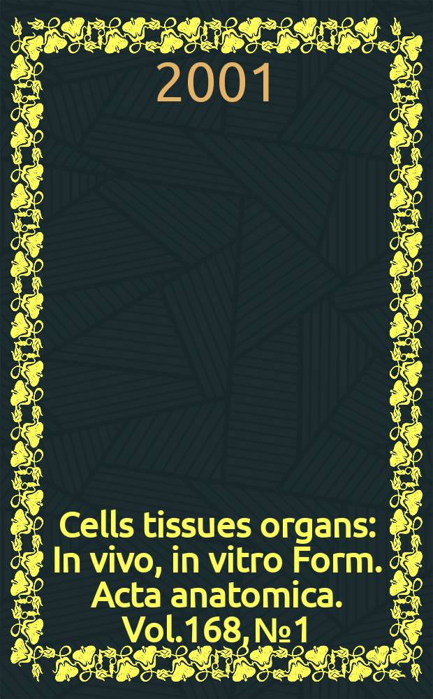 Cells tissues organs : In vivo, in vitro Form. Acta anatomica. Vol.168, №1/2 : Glycobiology of fertilization