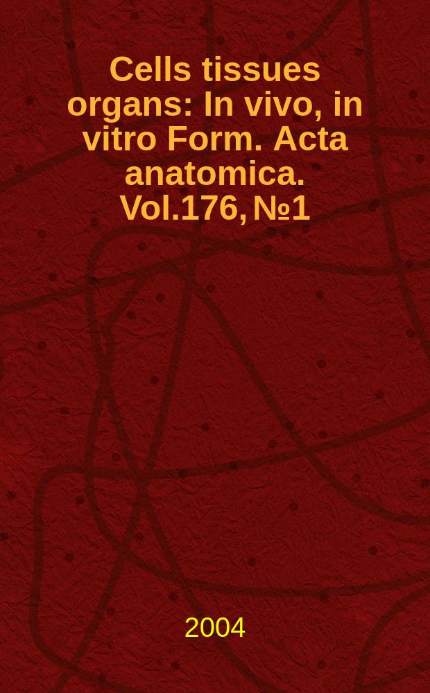 Cells tissues organs : In vivo, in vitro Form. Acta anatomica. Vol.176, №1/3 : Repair and regeneration of oral and craniofacial tissues