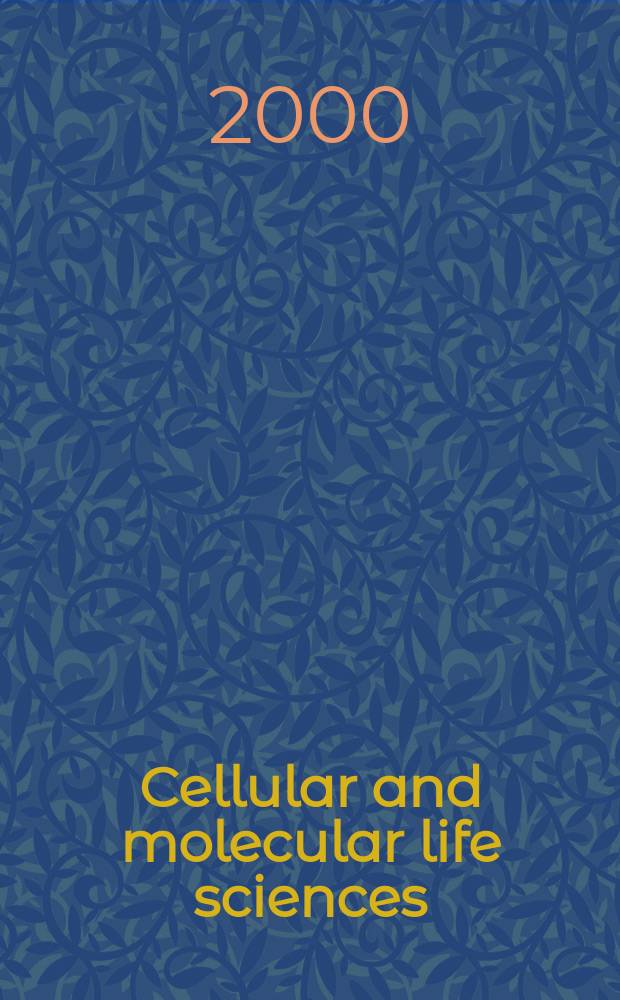 Cellular and molecular life sciences : CMLS Formerly Experientia. Vol.57, №9