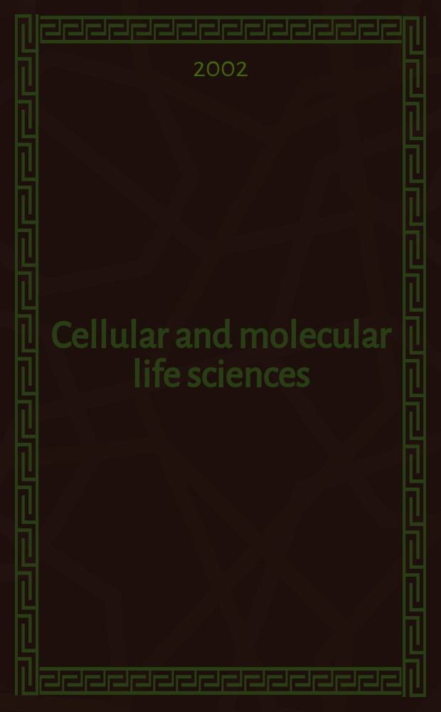 Cellular and molecular life sciences : CMLS Formerly Experientia. Vol.59, №6