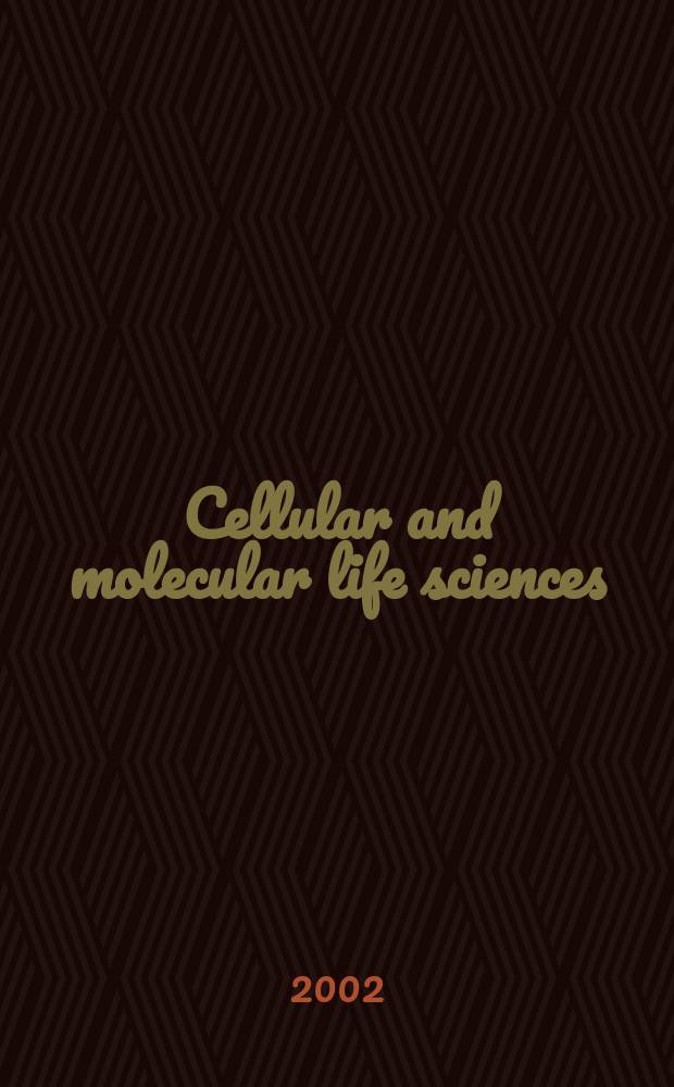 Cellular and molecular life sciences : CMLS Formerly Experientia. Vol.59, №10