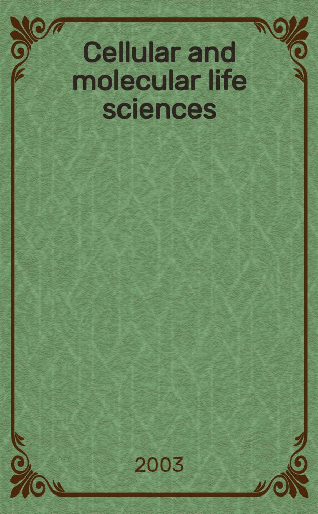 Cellular and molecular life sciences : CMLS Formerly Experientia. Vol.60, №7