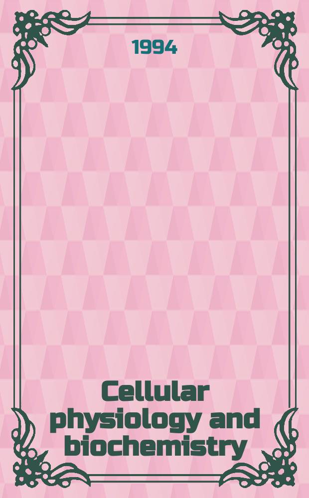 Cellular physiology and biochemistry : Intern. j. of experimental cellular physiology, biochemistry a. pharmacology. Vol.4, №5/6 : The molecules of transport