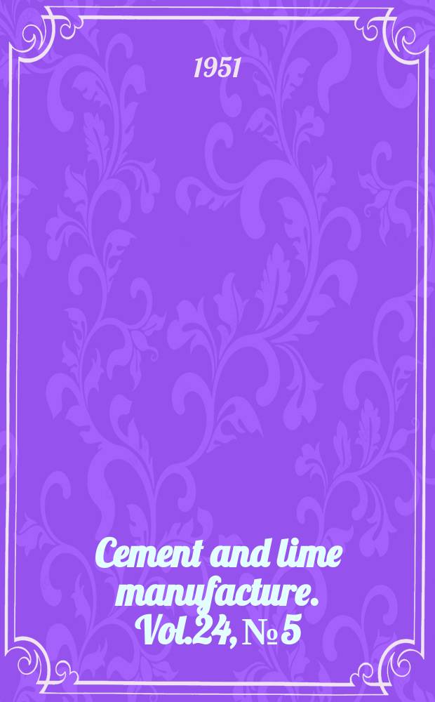 Cement and lime manufacture. Vol.24, №5 : New cement works at Shoreham