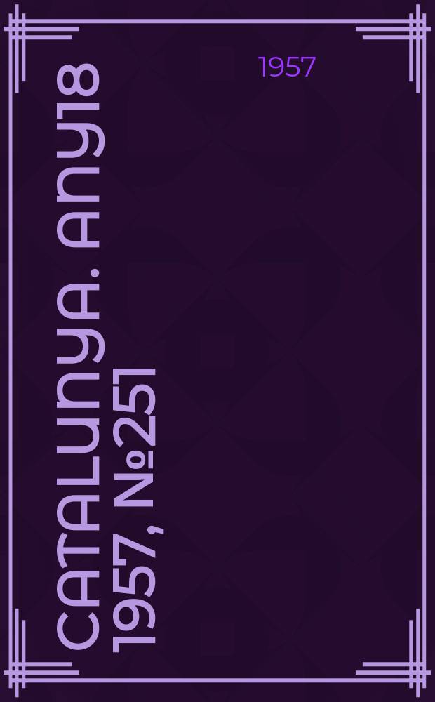 Catalunya. Any18 1957, №251 : Resolució del Comitè central de P.c. d'Espanya sobre la jornada de reconciliació nacional contra l’encariment del cost de la vida i la política econòmica de la dictadura, per l’amnistia i les llibertats politiques