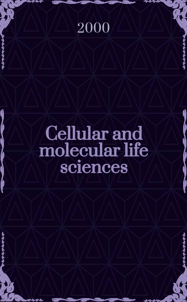 Cellular and molecular life sciences : CMLS Formerly Experientia. Vol.57, №10