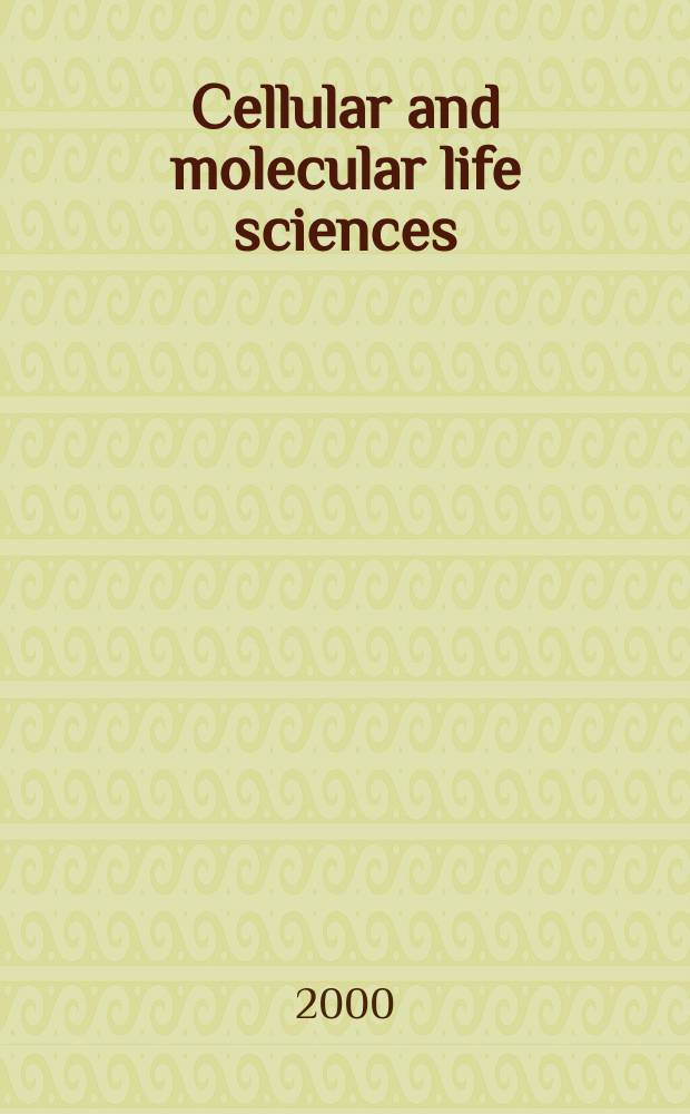 Cellular and molecular life sciences : CMLS Formerly Experientia. Vol.57, №12