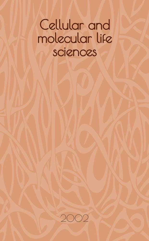 Cellular and molecular life sciences : CMLS Formerly Experientia. Vol.59, №7