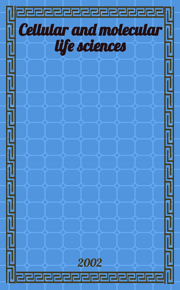 Cellular and molecular life sciences : CMLS Formerly Experientia. Vol.59, №11