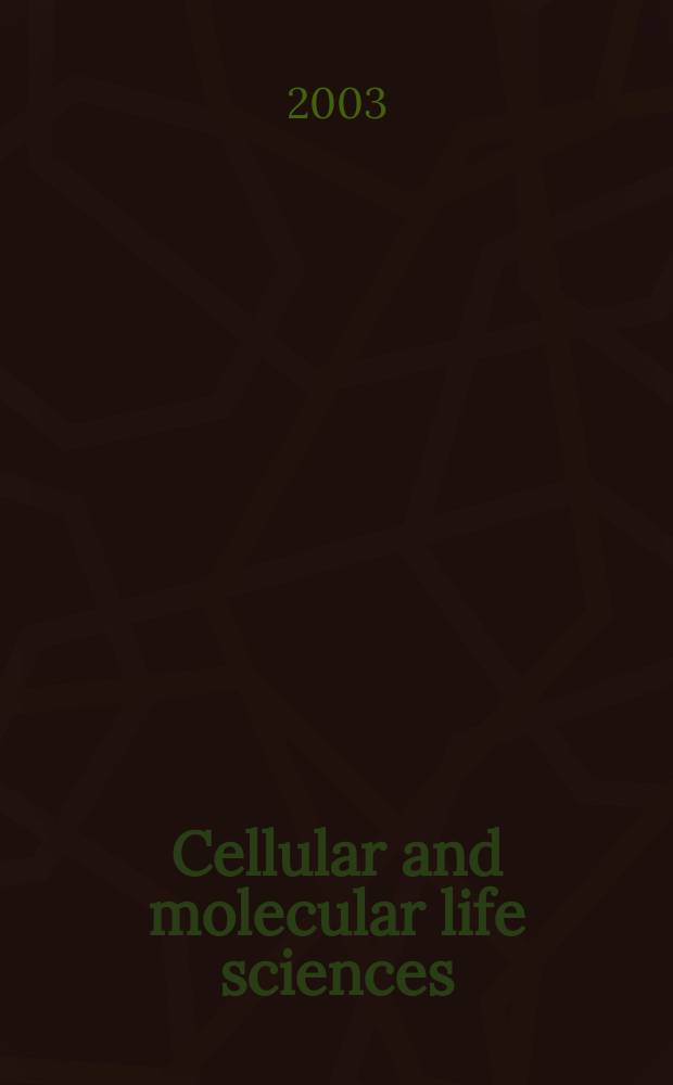 Cellular and molecular life sciences : CMLS Formerly Experientia. Vol.60, №2