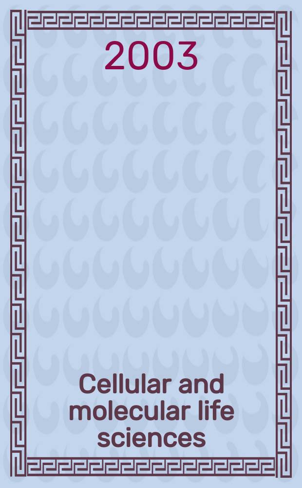Cellular and molecular life sciences : CMLS Formerly Experientia. Vol.60, №10