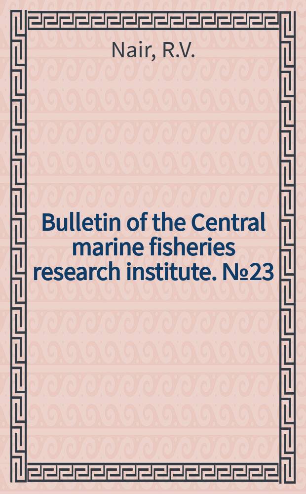Bulletin of the Central marine fisheries research institute. №23 : The tunas and tuna-like fishes of India