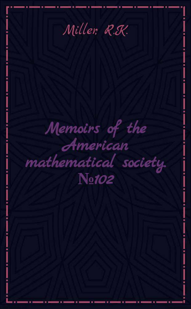 Memoirs of the American mathematical society. №102 : Volterra integral equations and topological dynamics