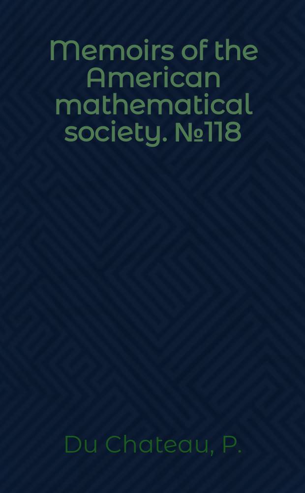 Memoirs of the American mathematical society. №118 : The Cauchy-Goursat problem