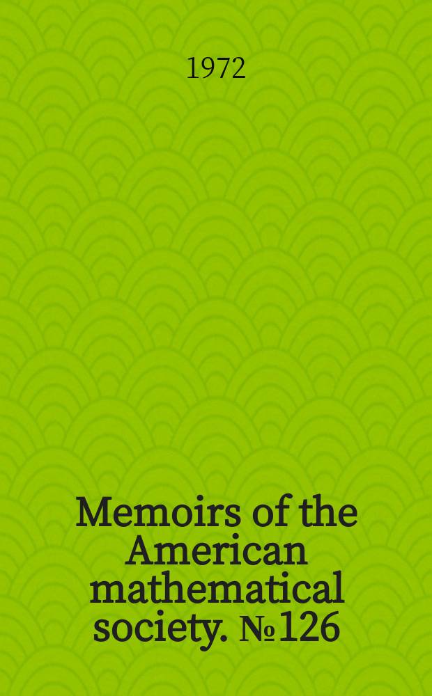 Memoirs of the American mathematical society. №126 : The existence if value ...