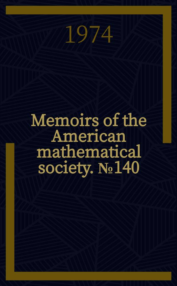 Memoirs of the American mathematical society. №140 : Product formulas ...