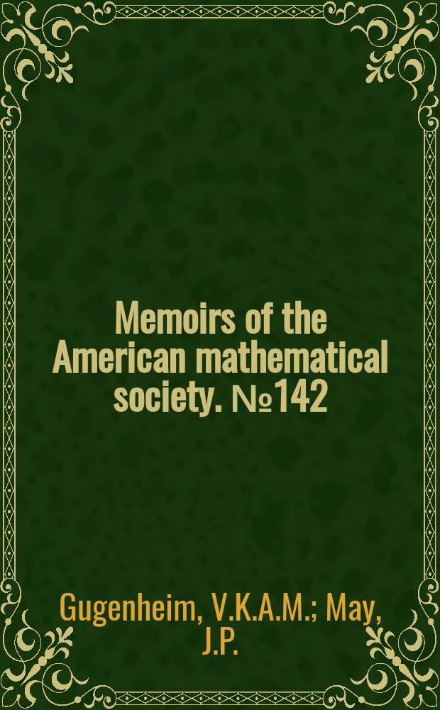 Memoirs of the American mathematical society. №142 : On the theory ...