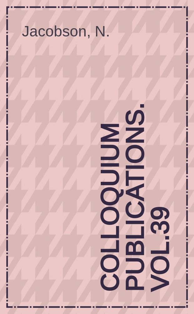 Colloquium publications. Vol.39 : Structure and representations of Jordan algebra
