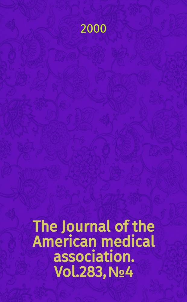 The Journal of the American medical association. Vol.283, №4