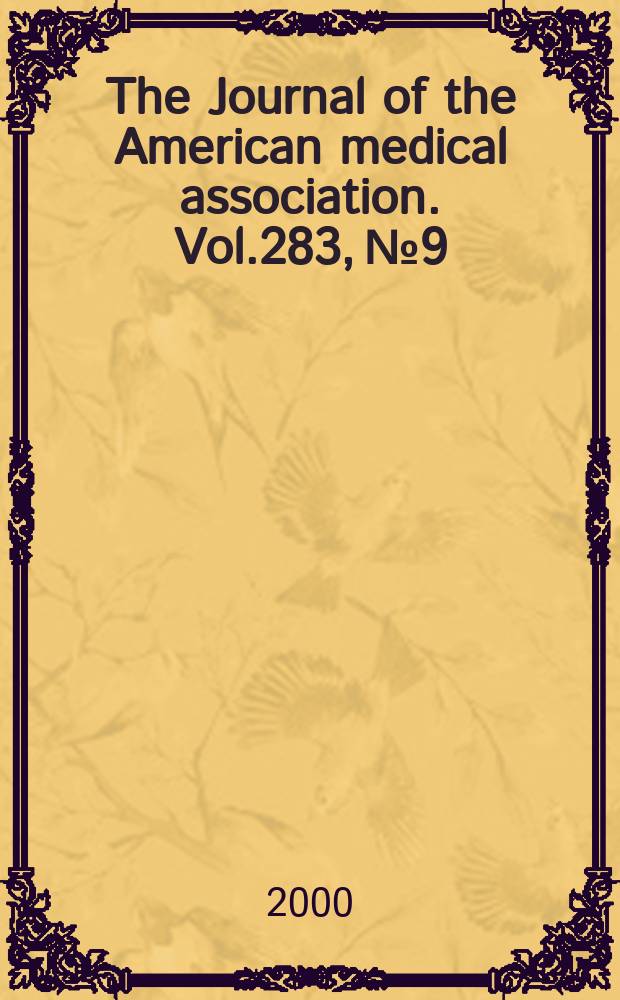 The Journal of the American medical association. Vol.283, №9