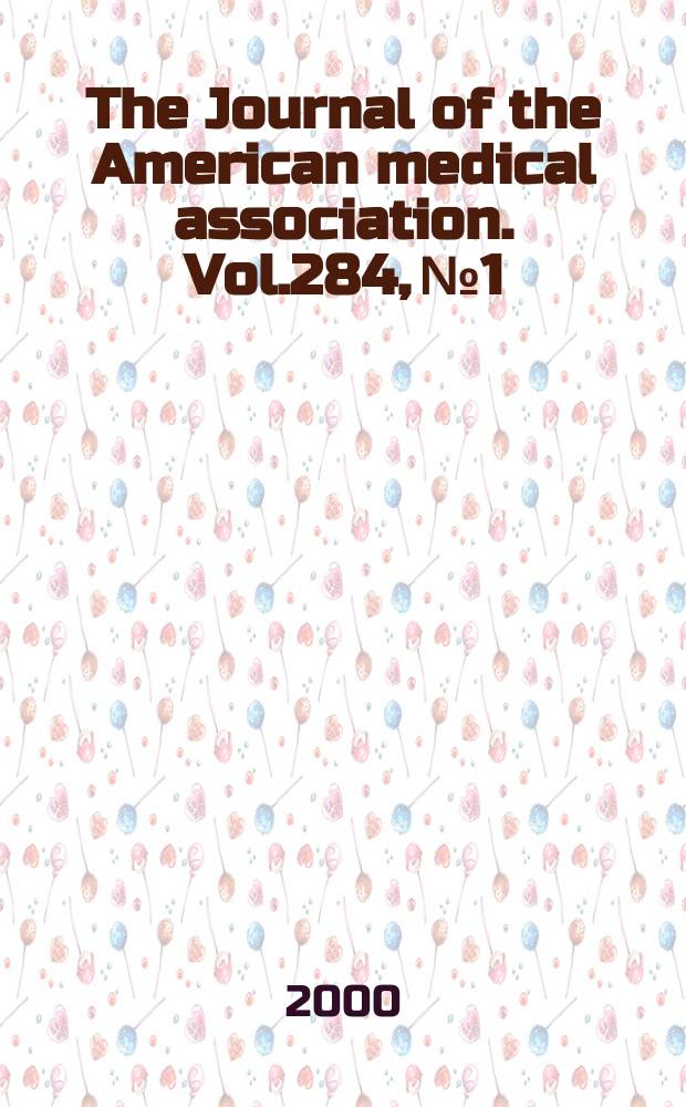 The Journal of the American medical association. Vol.284, №1