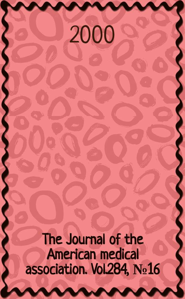 The Journal of the American medical association. Vol.284, №16