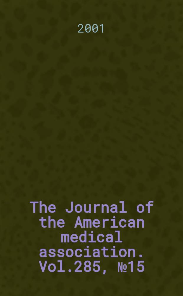 The Journal of the American medical association. Vol.285, №15