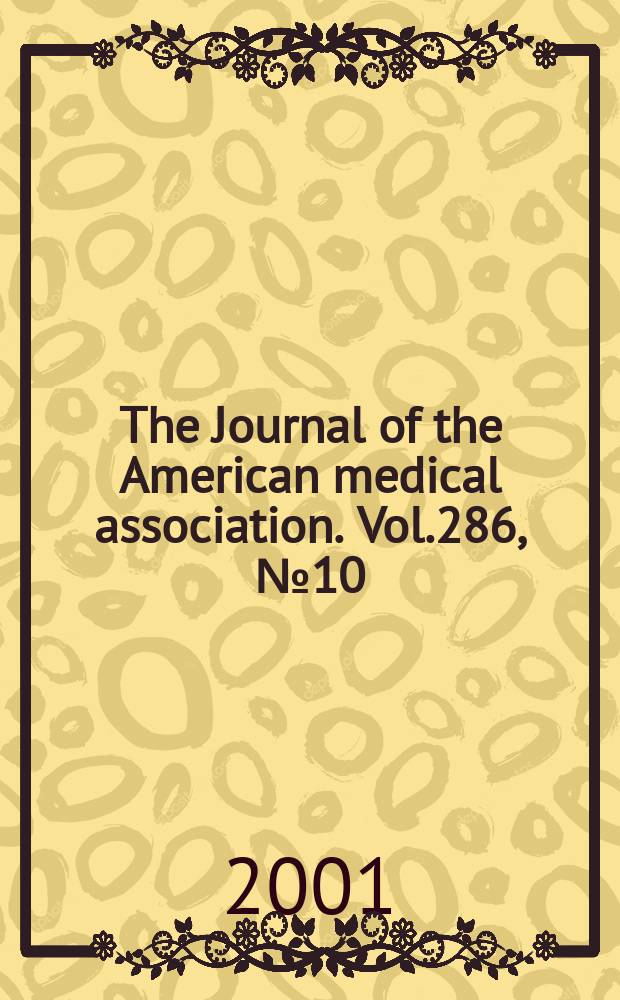 The Journal of the American medical association. Vol.286, №10